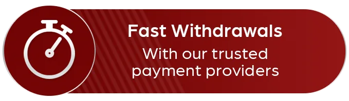 Fast withdrawals with trusted payment providers